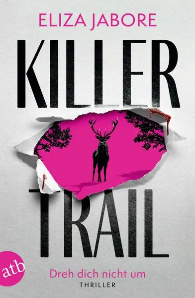 Titel: Killer Trail – Dreh dich nicht um