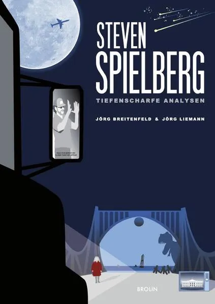 Cover: Steven Spielberg - Tiefenscharfe Analysen