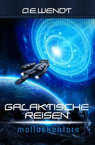 Cover: Galaktische Reisen / Galaktische Reisen - Molluskentore