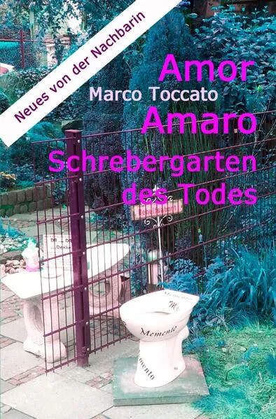 Cover: Amor Amaro / Amor Amaro - Schrebergarten des Todes