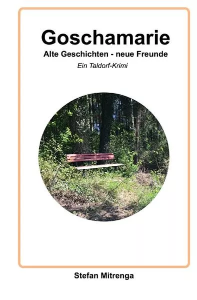 Cover: Goschamarie / Goschamarie Alte Geschichten - neue Freunde