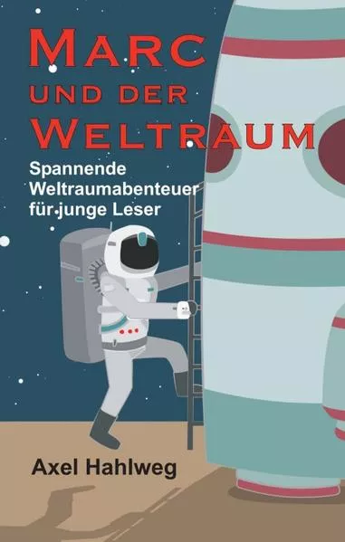 Cover: Marc und der Weltraum