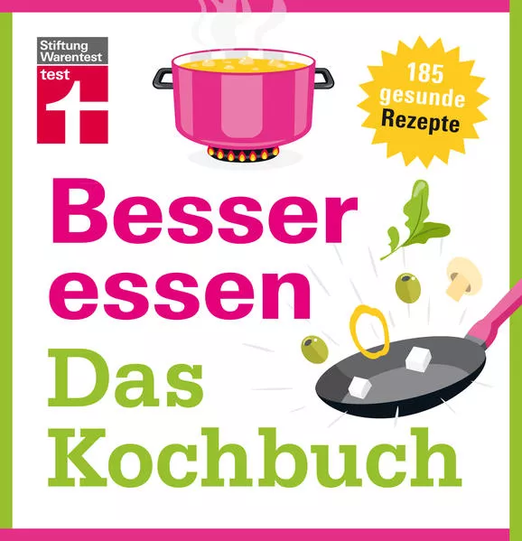 Cover: Besser essen - Das Kochbuch