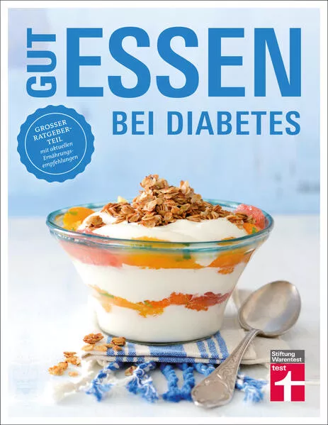Cover: Gut essen bei Diabetes: Rezepte & praktische Kochtipps für die Ernährungsumstellung und Behandlung von Diabetes Typ 2