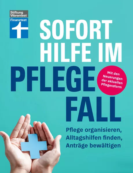 Sofort Hilfe im Pflegefall - Finanztest Pflegeberatung, alle Infos und Tipps zur Planung, Organisation und Finanzierung von Pflegehilfe</a>