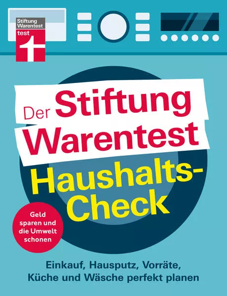 Der Stiftung Warentest Haushaltscheck - Geld sparen und die Umwelt schonen - Tipps und Tricks rund um Haushalt, Putzen und Kochen</a>