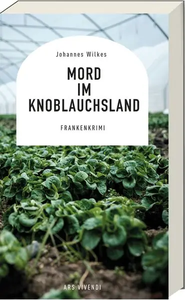 Mord im Knoblauchsland