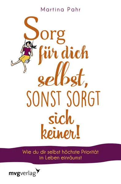 Sorg für dich selbst, sonst sorgt sich keiner!</a>