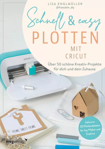 Cover: Schnell & easy plotten mit Cricut