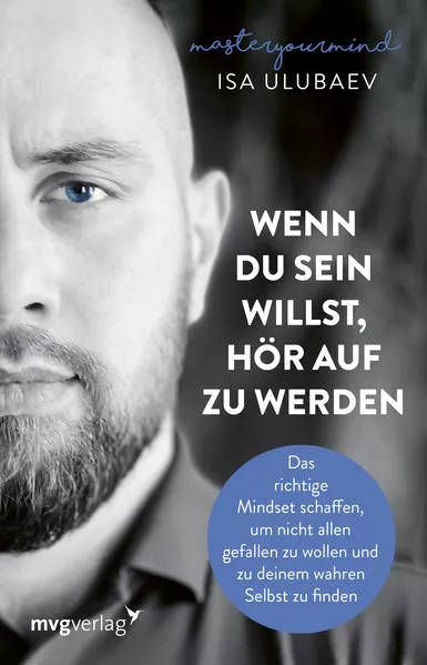 Cover: Wenn du sein willst, hör auf zu werden