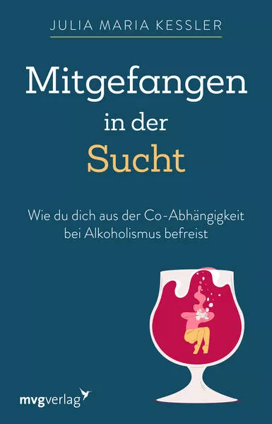 Cover: Mitgefangen in der Sucht