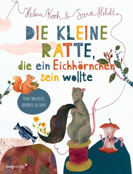 Die kleine Ratte, die ein Eichhörnchen sein wollte</a>