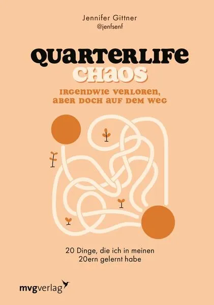 Cover: Quarterlife Chaos: Irgendwie verloren, aber doch auf dem Weg