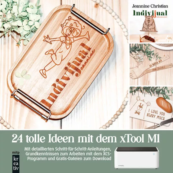 Cover: 24 tolle Ideen mit dem xTool M1 Lasercutter