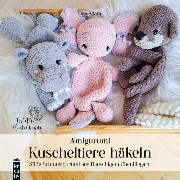 Cover: Amigurumi Kuscheltiere häkeln