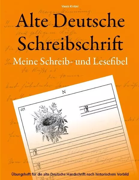 Alte Deutsche Schreibschrift - Meine Schreib- und Lesefibel</a>