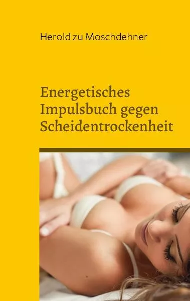 Energetisches Impulsbuch gegen Scheidentrockenheit</a>