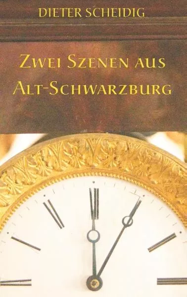Cover: Zwei Szenen aus Alt-Schwarzburg