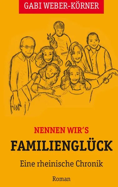 Cover: Nennen wir's Familienglück