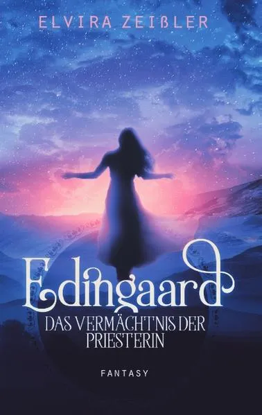 Cover: Edingaard 3 - Das Vermächtnis der Priesterin