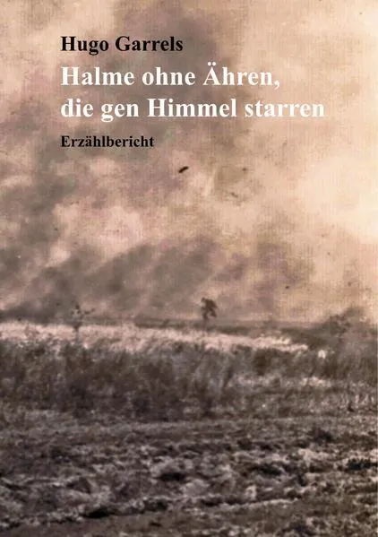 Cover: Halme ohne Ähren, die gen Himmel starren