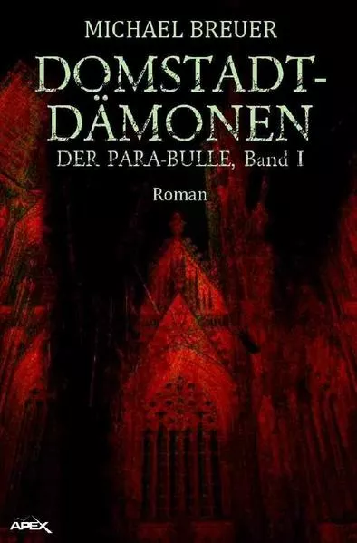 Cover: DOMSTADT-DÄMONEN - DER PARA-BULLE, Band 1