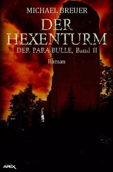 Cover: DER HEXENTURM - DER PARA-BULLE, Band 2