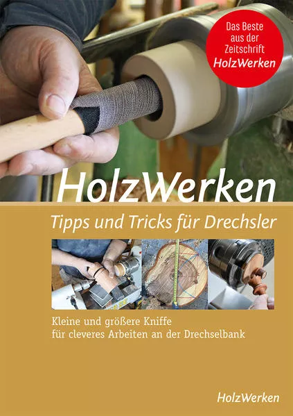 Cover: HolzWerken - Tipps & Tricks für Drechsler