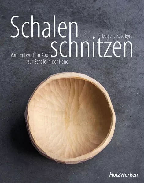 Cover: Schalen schnitzen