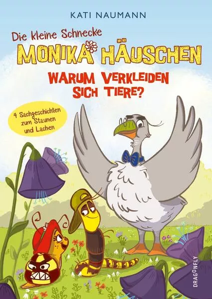 Cover: Die kleine Schnecke Monika Häuschen 4: Warum verkleiden sich Tiere?