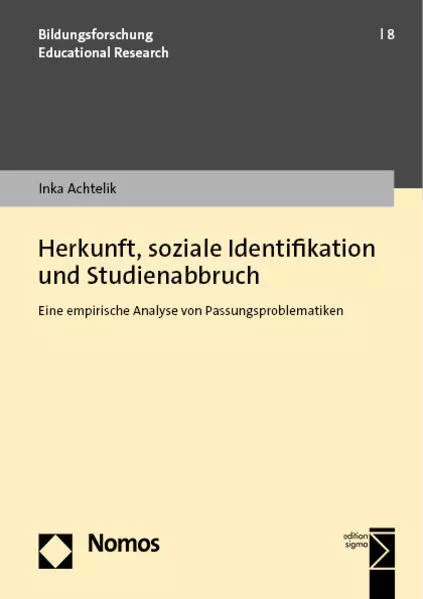 Cover: Herkunft, soziale Identifikation und Studienabbruch