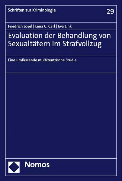 Cover: Evaluation der Behandlung von Sexualtätern im Strafvollzug