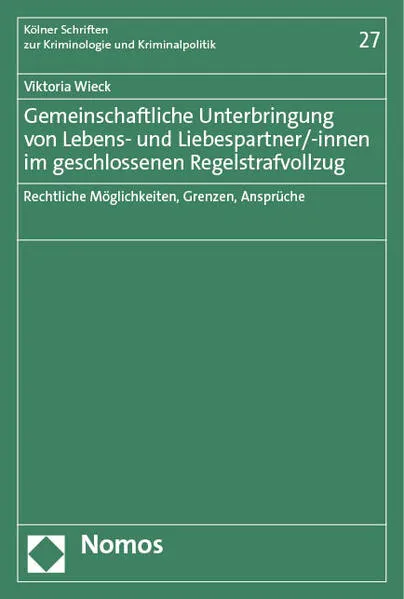 Gemeinschaftliche Unterbringung von Lebens- und Liebespartner/-innen im geschlossenen Regelstrafvollzug</a>