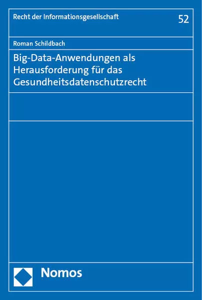 Cover: Big-Data-Anwendungen als Herausforderung für das Gesundheitsdatenschutzrecht