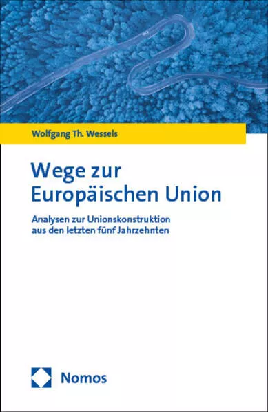 Cover: Wege zur Europäischen Union