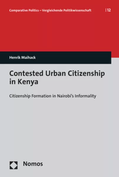 Contested Urban Citizenship in Kenya</a>