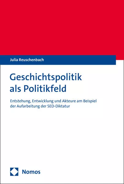 Geschichtspolitik als Politikfeld</a>