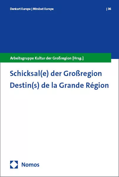 Schicksal(e) der Großregion