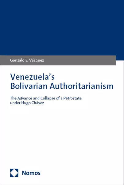 Venezuela’s Bolivarian Authoritarianism