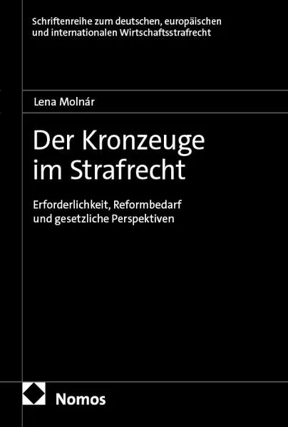 Cover: Der Kronzeuge im Strafrecht