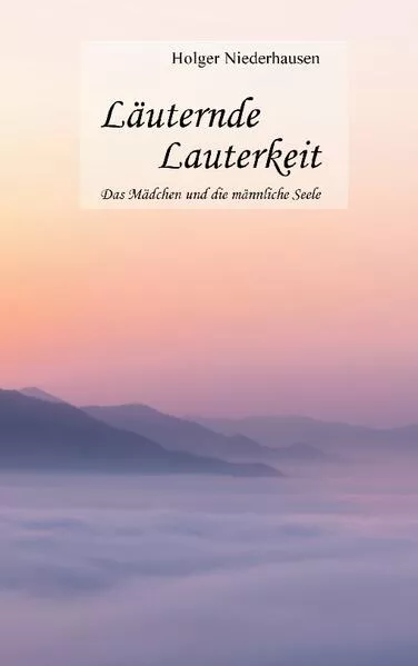 Cover: Läuternde Lauterkeit
