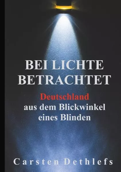 Bei Lichte betrachtet