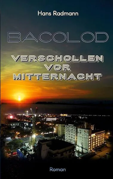 Cover: Bacolod - Verschollen vor Mitternacht
