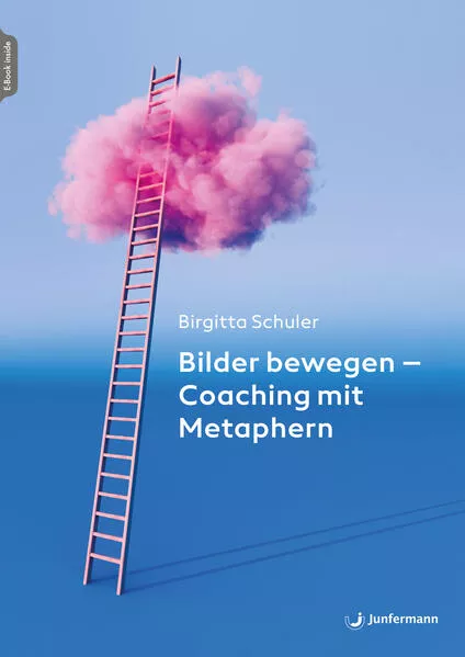 Cover: Bilder bewegen - Coaching mit Metaphern