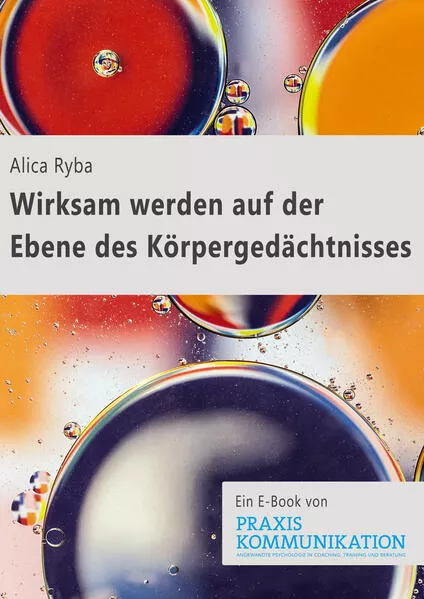 Cover: Wirksam werden auf der Ebene des Körpergedächtnisses