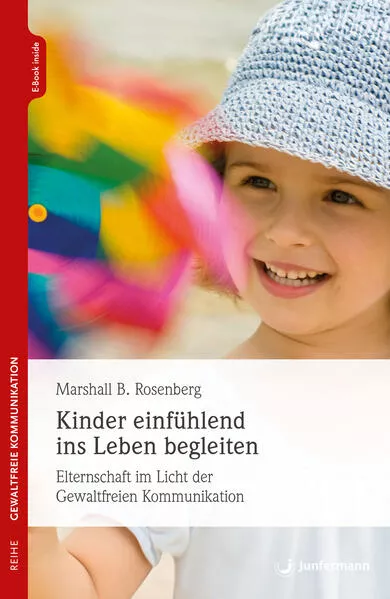 Kinder einfühlend ins Leben begleiten