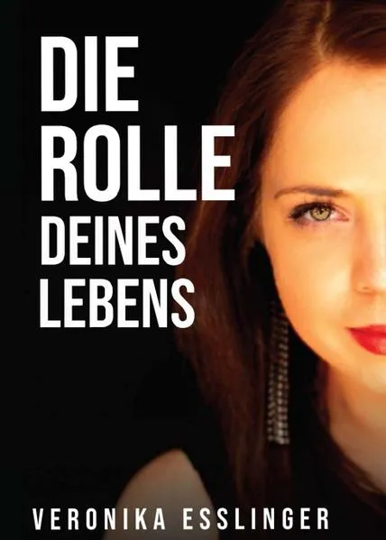 Cover: Die Rolle Deines Lebens