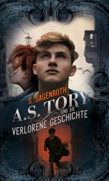 Cover: A. S. Tory und die verlorene Geschichte