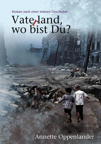 Vaterland, wo bist du?