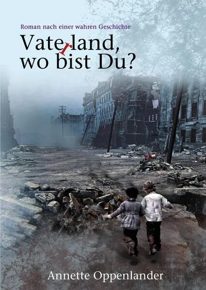 Vaterland, wo bist du?